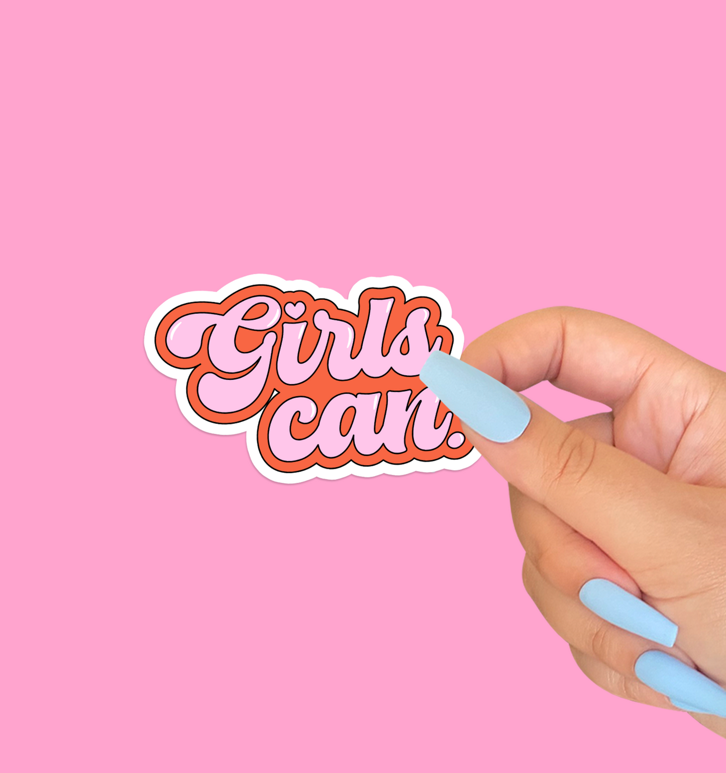 GIRLS CAN WATERPROOF VINYL STICKER