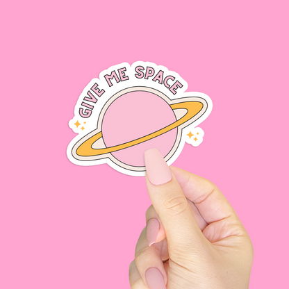 GIVE ME SPACE WATERPROOF VINYL STICKER